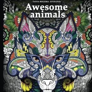 Awesome animals, Tanya Bogema Stolova