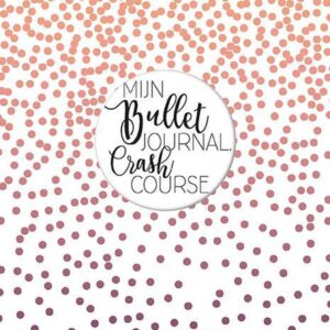 Mijn bullet journal crash course