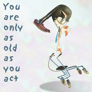 Wenskaart blic Marius van Dokkum - You are only as old as you act 12 x 12