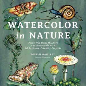 Watercolour in nature, Rosalie Haizlett