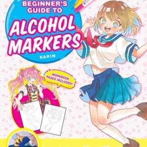 Manga Artists' Beginner's Guide to Alcohol Markers - Junko Kitamura & Ramiru Kirisaki