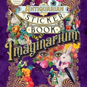The Antiquarian Sticker Book: Imaginarium
