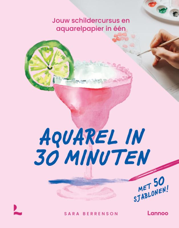 Aquarel in 30 minuten - Sara Berrenson