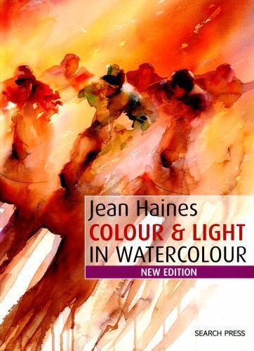 Colour & light in watercolour, Jean Haines