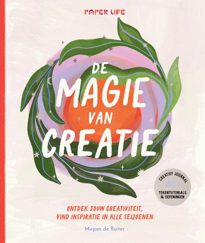 De magie van creatie - Mirjam de Ruiter
