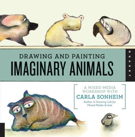 Drawing and painting imaginary animals, Carla Sonheim