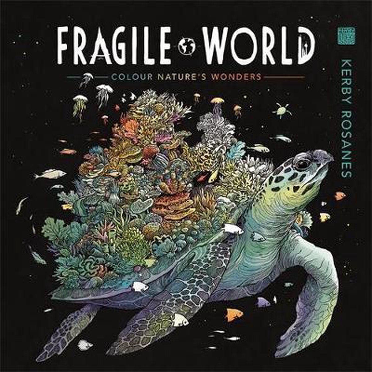 Fragile World kleurboek - Kerby Rosanes