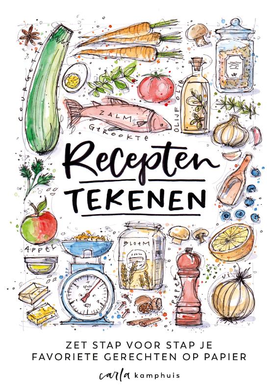 Recepten tekenen - Carla Kamphuis