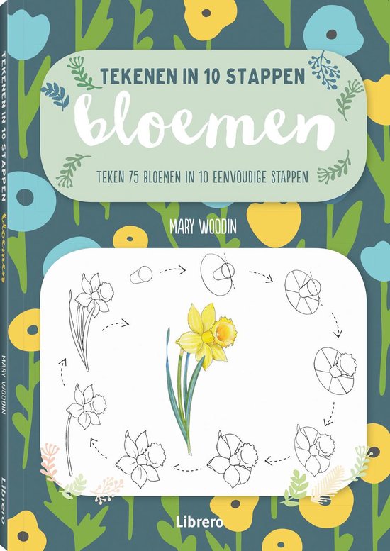 Tekenen in 10 stappen - bloemen, Mary Woodin